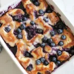 Best Blueberry French Toast Casserole